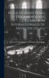 Revue De Droit Pénal Et De Criminologie Et Archives Internationales De Médecine Légale; Volume 2 by Ecole de Criminologie Et de Police Sc