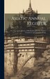 Asiatic Annual Register by Anonymous, Hardcover | Indigo Chapters
