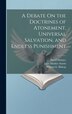 A Debate On the Doctrines of Atonement Universal Salvation and Endless Punishment by John Mather Austin, Hardcover | Indigo Chapters