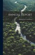 Annual Report by Buffalo (N Y ) Park Commission, Hardcover | Indigo Chapters