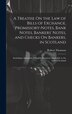 A Treatise On the Law of Bills of Exchange Promissory-Notes Bank Notes Bankers' Notes and Checks On Bankers in Scotland by Robert Thomson