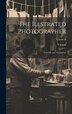 The Illstrated Photographer by Various, Hardcover | Indigo Chapters