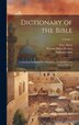 Dictionary of the Bible by Horatio Balch Hackett, Hardcover | Indigo Chapters