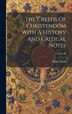 The Creeds Of Christendom With A History And Critical Notes; Volume III by Philip Schaff, Hardcover | Indigo Chapters
