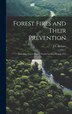 Forest Fires and Their Prevention by J S 1868-1958 Holmes, Hardcover | Indigo Chapters