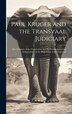 Paul Kruger and the Transvaal Judiciary by Anonymous, Hardcover | Indigo Chapters