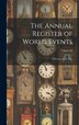 The Annual Register of World Events by Anonymous, Hardcover | Indigo Chapters