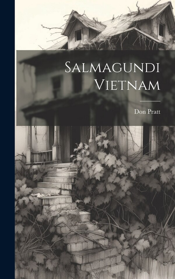 Salmagundi Vietnam by Don Pratt, Hardcover | Indigo Chapters