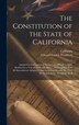 The Constitution of the State of California, Hardcover | Indigo Chapters