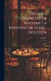 Oeuvres Complètes De Madame La Baronne De Staël-Holstein; Volume 2, Hardcover | Indigo Chapters