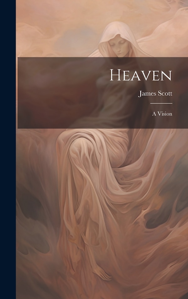 Heaven by James Scott, Hardcover | Indigo Chapters