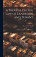 A Treatise On the Law of Landlord and Tenant by Horace Gay Wood, Hardcover | Indigo Chapters