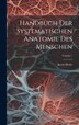 Handbuch Der Systematischen Anatomie Des Menschen; Volume 1 by Jacob Henle, Hardcover | Indigo Chapters