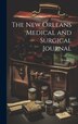 The New Orleans Medical and Surgical Journal; Volume 7 by Anonymous, Hardcover | Indigo Chapters