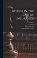 Briefs On the Law of Insurance; Volume 1 by Roger William Cooley, Hardcover | Indigo Chapters