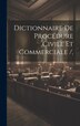 Dictionnaire De Procédure Civile Et Commerciale / by Anonymous, Hardcover | Indigo Chapters