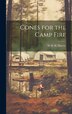 Cones for the Camp Fire by W H H 1840-1904 Murray, Hardcover | Indigo Chapters