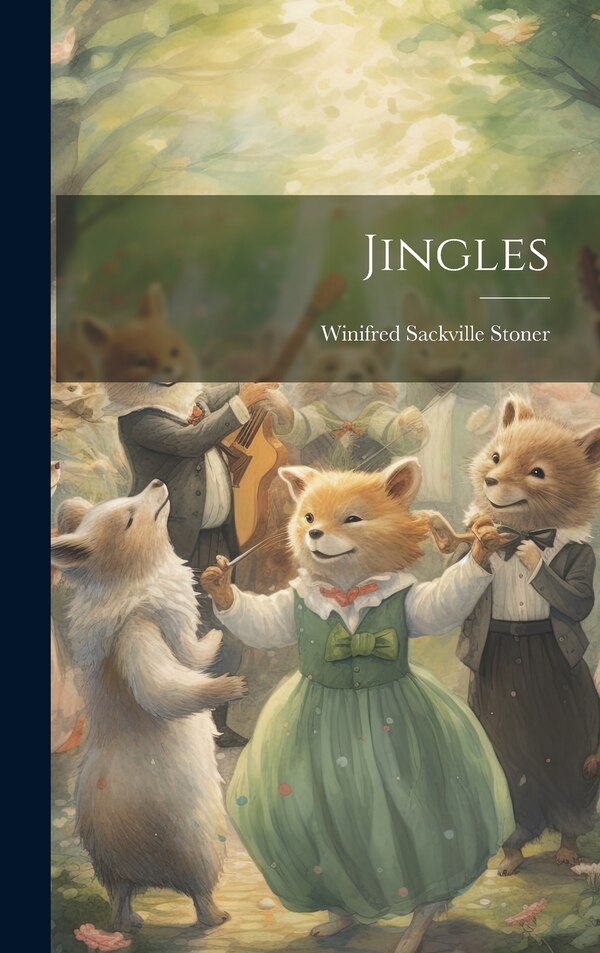 Jingles by Winifred Sackville Stoner, Hardcover | Indigo Chapters