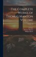 The Complete Works of Thomas Manton Volume; Volume by William Harris