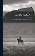 Montana by United States Railroad Administration, Hardcover | Indigo Chapters