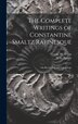 The Complete Writings of Constantine Smaltz Rafinesque by George W 1838-1888 Tryon, Hardcover | Indigo Chapters