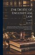 The Digest of English Case Law by John Mews, Hardcover | Indigo Chapters