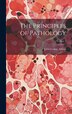 The Principles of Pathology; Volume 1 by John George Adami, Hardcover | Indigo Chapters