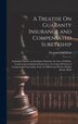 A Treatise On Guaranty Insurance and Compensated Suretyship by Thomas Gold Frost, Hardcover | Indigo Chapters