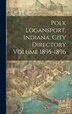 Polk Logansport Indiana City Directory Volume 1895-1896 by Anonymous, Hardcover | Indigo Chapters