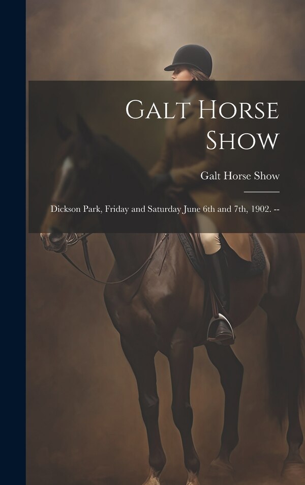 Galt Horse Show, Hardcover | Indigo Chapters