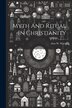 Myth And Ritual In Christianity by Alan W Watts, Paperback | Indigo Chapters
