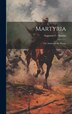 Martyria; or Andersonville Prison by Augustus C 1829-1905 Hamlin, Hardcover | Indigo Chapters