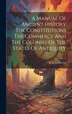 A Manual Of Ancient History The Constitutions The Commerce And The Colonies Of The States Of Antiquity by A H L Herren, Hardcover | Indigo Chapters