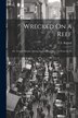 Wrecked On a Reef by F E Raynal, Paperback | Indigo Chapters
