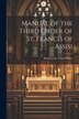 Manual of the Third Order of St. Francis of Assisi by Franciscans Third Order, Paperback | Indigo Chapters