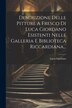 Descrizione Delle Pitture A Fresco Di Luca Giordano Esistenti Nelle Galleria E Biblioteca Riccardiana., Paperback | Indigo Chapters