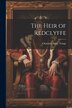 The Heir of Redclyffe by Charlotte Mary Yonge, Paperback | Indigo Chapters