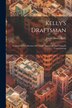 Kelly's Draftsman by James Henry Kelly, Paperback | Indigo Chapters