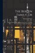 The Bergen Family; Or by Teunis G Bergen, Paperback | Indigo Chapters