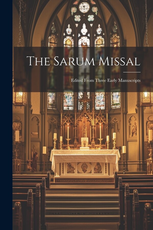The Sarum Missal by Anonymous, Paperback | Indigo Chapters