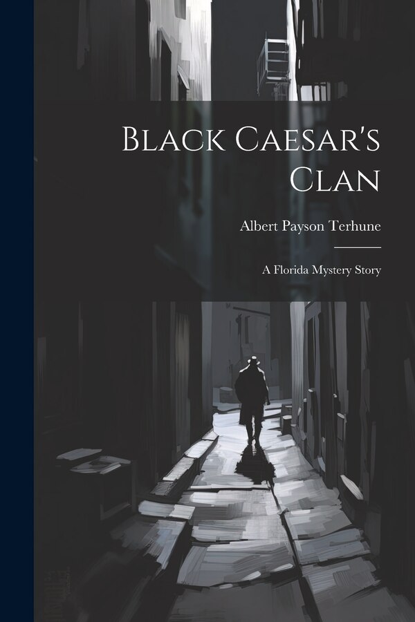 Black Caesar's Clan by Albert Payson Terhune, Paperback | Indigo Chapters