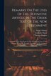 Remarks On The Uses Of The Definitive Article In The Greek Text Of The New Testament by Granville Sharp, Paperback | Indigo Chapters