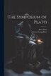 The Symposium of Plato by Robert Gregg Bury, Paperback | Indigo Chapters