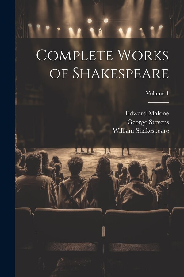 Complete Works of Shakespeare; Volume 1 by William Shakespeare, Paperback | Indigo Chapters