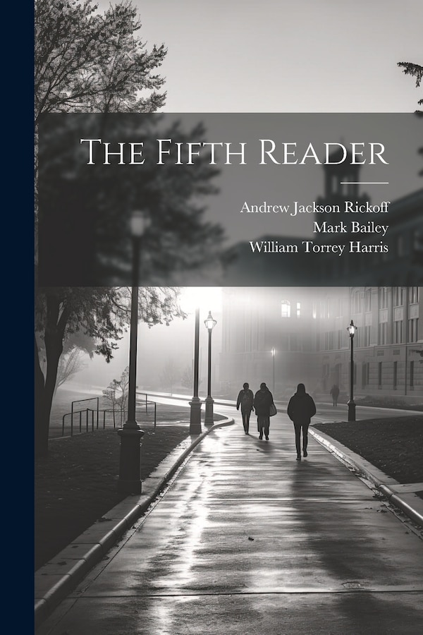 The Fifth Reader by William Torrey Harris, Paperback | Indigo Chapters