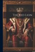 The Red Lion by Anonymous, Paperback | Indigo Chapters