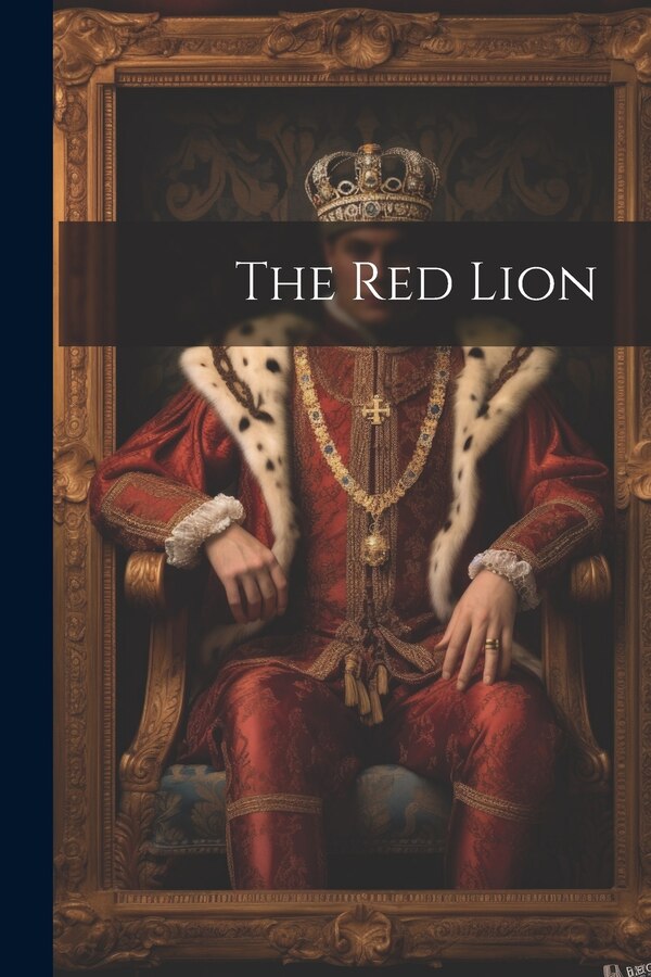 The Red Lion by Anonymous, Paperback | Indigo Chapters