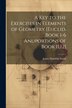 A Key to the Exercises in Elements of Geometry [Euclid Book 1-6 Andportions of Book 11 12] by James Hamblin Smith, Paperback | Indigo Chapters