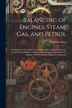 Balancing of Engines Steam Gas and Petrol by Archibald Sharp, Paperback | Indigo Chapters