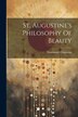 St. Augustine's Philosophy Of Beauty by Chapman Emmanuel, Paperback | Indigo Chapters